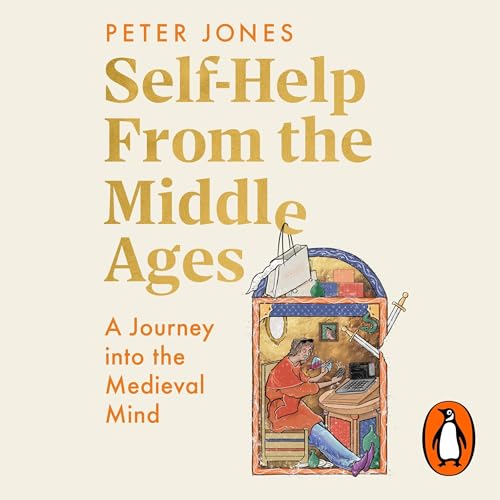Self-Help From the Middle Ages By Peter Jones